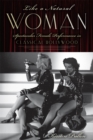 Like a Natural Woman : Spectacular Female Performance in Classical Hollywood - Book