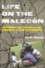 Life on the Malecon : Children and Youth on the Streets of Santo Domingo - Book