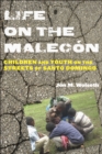 Life on the Malecon : Children and Youth on the Streets of Santo Domingo - eBook