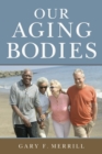 Our Aging Bodies - eBook