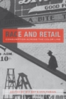 Race and Retail : Consumption across the Color Line - Book
