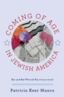 Coming of Age in Jewish America : Bar and Bat Mitzvah Reinterpreted - Book