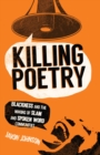 Killing Poetry : Blackness and the Making of Slam and Spoken Word Communities - Book