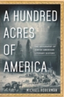A Hundred Acres of America : The Geography of Jewish American Literary History - Book