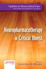 Neuropharmacotherapy in Critical Illness - Book