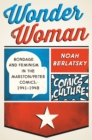 Wonder Woman : New edition with full color illustrations - Berlatsky Noah Berlatsky
