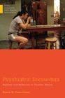 Psychiatric Encounters : Madness and Modernity in Yucatan, Mexico - Book