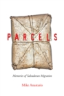 Parcels : Memories of Salvadoran Migration - Book