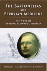 The Bartonellas and Peruvian Medicine : The Work of Alberto Leonardo Barton - Book