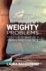 Weighty Problems : Embodied Inequality at a Children’s Weight Loss Camp - Book