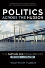 Politics Across the Hudson : The Tappan Zee Megaproject - eBook