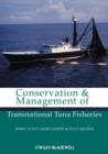 Conservation and Management of Transnational Tuna Fisheries - Book