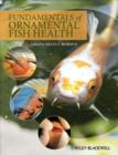 Fundamentals of Ornamental Fish Health - eBook