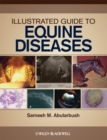 Illustrated Guide to Equine Diseases - Book