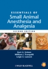 Essentials of Small Animal Anesthesia and Analgesia - Book