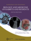 Harkness and Wagner's Biology and Medicine of Rabbits and Rodents - Book