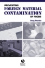Preventing Foreign Material Contamination of Foods - Book