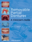 Removable Partial Dentures : A Clinician's Guide - Book