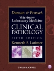 Duncan and Prasse's Veterinary Laboratory Medicine : Clinical Pathology - Book