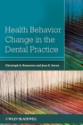 Health Behavior Change in the Dental Practice - Book