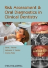 Risk Assessment and Oral Diagnostics in Clinical Dentistry - Book