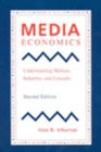 Media Economics : Understanding Markets, Industries and Concepts - Book
