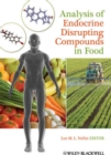 Analysis of Endocrine Disrupting Compounds in Food - eBook