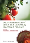 Decontamination of Fresh and Minimally Processed Produce - Book
