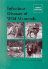 Infectious Diseases of Wild Mammals - Book