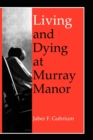 Living and Dying at Murray Manor - Book