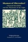 Shaman of Oberstdorf : Chonrad Stoeckhlin and the Phantoms of the Night - Book