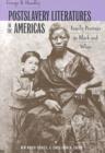 Postslavery Literatures in the Americas : Family Portraits in Black and White - Book