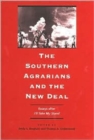 The Southern Agrarians and the New Deal : Essays After ""I'll Take My Stand - Book