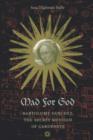 Mad for God : Bartolome Sanchez, the Secret Messiah of Cardenete - Book