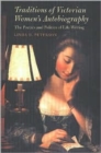 Traditions of Victorian Women's Autobiography : The Poetics and Politics of Life Writing - Book