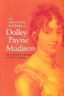 The Selected Letters of Dolley Payne Madison - Book