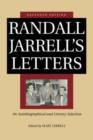Randall Jarrell's Letters : An Autobiographical and Literary Selection - Book