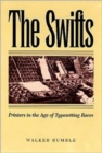 The Swifts : Printers in the Age of Typesetting Races - Book