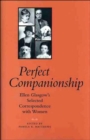 Perfect Companionship : Ellen Glasgow's Selected Correspondence with Women - Book