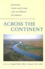 Across the Continent : Jefferson, Lewis and Clark, and the Making of America - Book