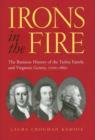Irons in the Fire : The Business History of the Tayloe Family and Virginia's Gentry, 1700-1860 - Book