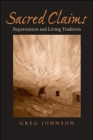 Sacred Claims : Repatriation and Living Tradition - Book