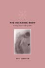 The Invading Body : Reading Illness Autobiographies - Book