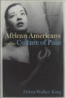 African Americans and the Culture of Pain - Book