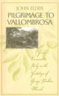 Pilgrimage to Vallombrosa : From Vermont to Italy in the Footsteps of George Perkins Marsh - Book
