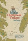 John Smith's Chesapeake Voyages, 1607-1609 - Book