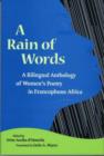 A Rain of Words : A Bilingual Anthology of Women's Poetry in Francophone Africa - Book