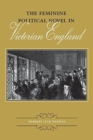 The Feminine Political Novel in Victorian England - Book