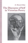 The Discourse of Self in Victorian Poetry - Book