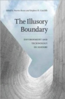 The Illusory Boundary : Environment and Technology in History - Book